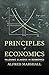 Principles of Economics (Palgrave Classics in Economics) by 