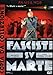 Fascisti Su Marte (CE)