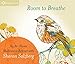 Room to Breathe: An At-Home Meditation Retreat with Sharon Salzberg by 