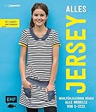Image de Alles Jersey – Wohlfühlkleidung nähen: Alle Modelle von S bis XXXL – Mit 3 Schnittmusterbogen