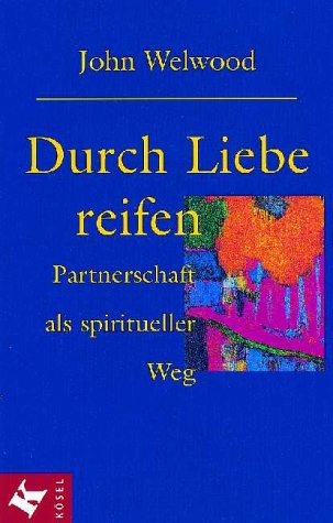 Durch Liebe reifen