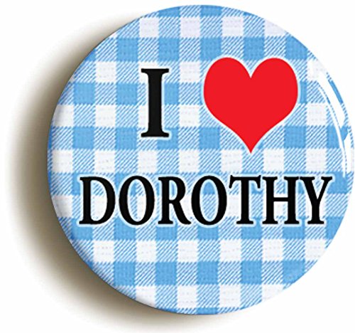 I HEART LOVE DOROTHY THE WONDERFUL WIZARD OF OZ BUTTON BADGE