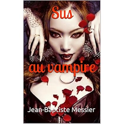 Sus au vampire (Les portes d'Euphoria t. 3) Sus au vampire (Les portes d'Euphoria t. 3)