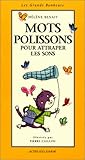 Mots polissons pour attraper les sons