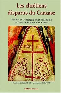 Les chrétiens disparus du Caucase