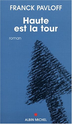 couverture de : Haute est la tour