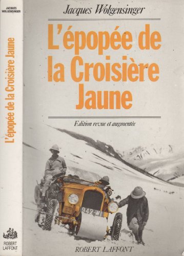 couverture de : L'&eacute;pop&eacute;e de la croisi&egrave;re jaune