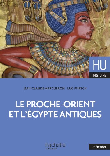 Download Le Proche-Orient et l'Égypte antiques (HU Histoire ancienne)