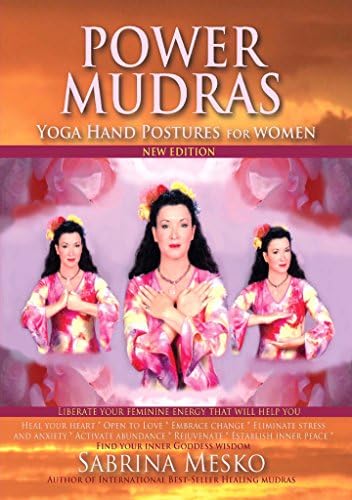 Power Mudras: Yoga Hand Postures for Women - New Edition Kindle Edition