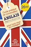 Guide pratique de conversation pour tous ceux qui voyagent : Anglais/américain