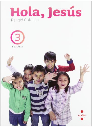Religió catòlica hola, jesús 3 primària
