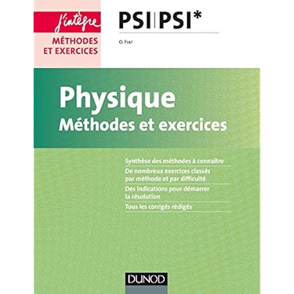 Physique - Méthodes et exercices - PSI PSI*