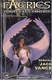 voir fiche du livre Faeries 4 Special Jack Vance