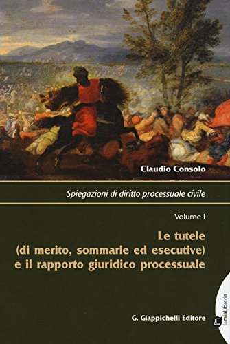 Spiegazioni di diritto processuale civile: 1 Spiegazioni di diritto processuale civile: 1
