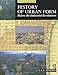 History of Urban Form: Before the Industrial Revolutions, 3rd Edition by A.E.J. Morris
