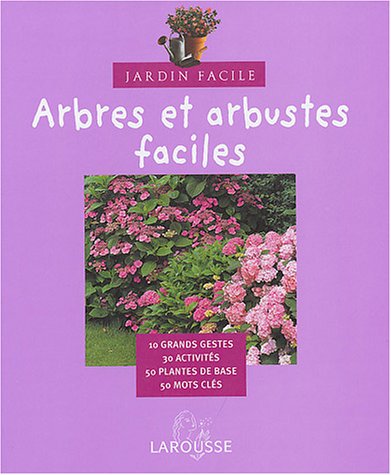 couverture de : Arbres et arbustes faciles