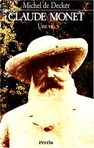 Télécharger Claude Monet : Une vie PDF