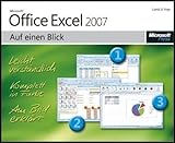 Microsoft Office Excel 2007 auf einen Blick: Bild für Bild zum Ziel by Curtis D Frye