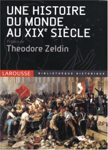 Histoire du monde. 4, Le monde de la révolution industrielle (1789 à 1918)