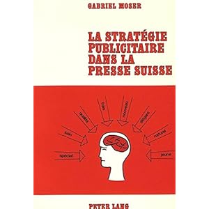 Stratégies publicitaires dans la presse suisse
