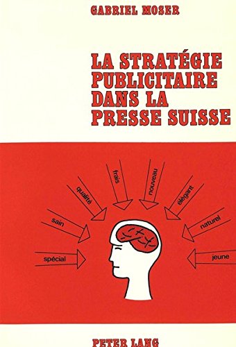 Download Stratégies publicitaires dans la presse suisse Download Stratégies publicitaires dans la presse suisse