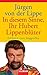 In diesem Sinne, Ihr Hubert Lippenblüter: Erlebnisse eines Junggesellen by Jürgen von der Lippe