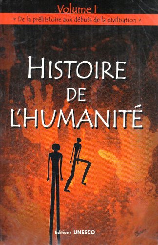 Histoire de l'humanité Vol I francais Histoire de l'humanité Vol I francais