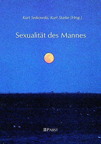 Download Sexualität des Mannes (Leipziger Texte zur Sexualität) Download Sexualität des Mannes (Leipziger Texte zur Sexualität)
