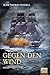 Produktbild Gegen den Wind: Roman