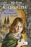 Cover zum Buch Caroline: Die brennende Stadt