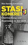 Image de Stasi konkret: Überwachung und Repression in der DDR