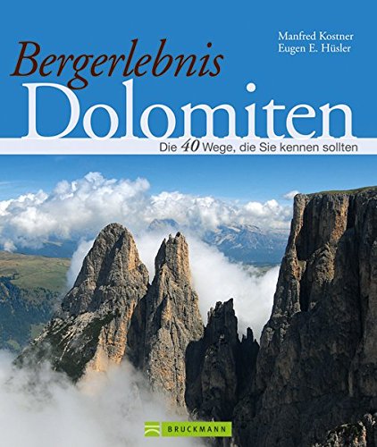 Download Bergerlebnis Dolomiten: Traumhafte Wanderwege, die Sie kennen sollten Download Bergerlebnis Dolomiten: Traumhafte Wanderwege, die Sie kennen sollten