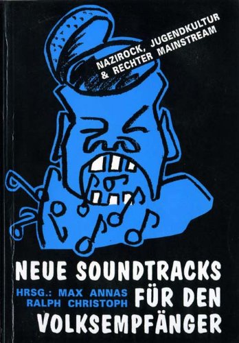 Download Neue Soundtracks für den Volksempfänger: Nazirock, Jugendkultur und rechter Mainstream Download Neue Soundtracks für den Volksempfänger: Nazirock, Jugendkultur und rechter Mainstream