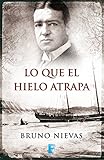 Image de Lo que el hielo atrapa