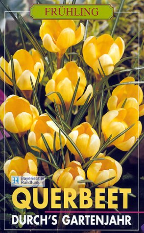 Preisvergleich Produktbild Querbeet durch's Gartenjahr 1 - Frühling [VHS]