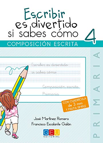 Escribir es divertido si sabes como Cuaderno 4 Composición escrita (Niños de 9 a 10 años)