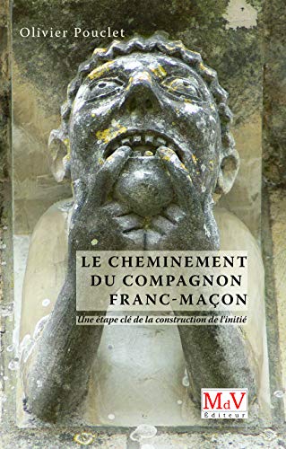 Télécharger Cheminement du Compagnon Franc-Macon (le) Francais PDF