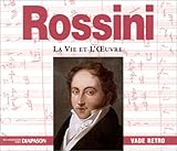 Rossini : La Vie et l'Oeuvre (1 livre + 1 CD audio)