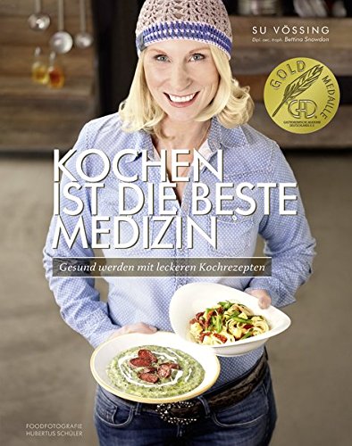 Download Kochen ist die beste Medizin: Gesund werden mit leckeren Kochrezepten Download Kochen ist die beste Medizin: Gesund werden mit leckeren Kochrezepten