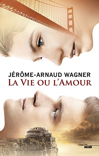 La  vie ou l'amour