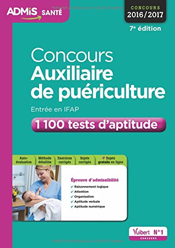 Concours Auxiliaire de puériculture - Entrée en IFAP - 1 100 tests d'aptitude - Concours 2016-2017 francais Concours Auxiliaire de puériculture - Entrée en IFAP - 1 100 tests d'aptitude - Concours 2016-2017 francais