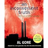 Inconvenient Truth: The Crisis of Global Warming and What We Can Do About It