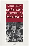 L'Héritage spirituel de Malraux