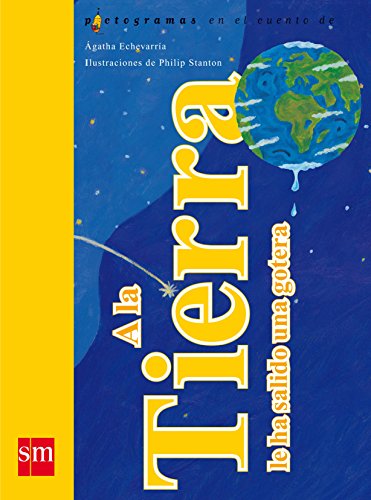 A la tierra le ha salido una gotera (pictogramas)