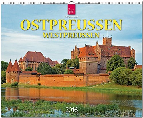 Ostpreußen/Westpreußen 2016: Original Stürtz-Kalender - Großformat-Kalender 60 x 48 cm [Spiralbindung]