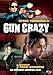 Gun Crazy - A Woman From Nowhere [DVD]