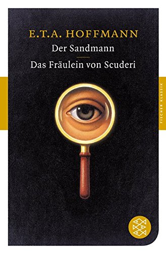 Der Sandmann / Das Fräulein von Scuderi: Erzählungen (Fischer Klassik)