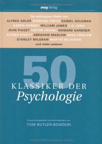 Download 50 Klassiker der Psychologie: Die wichtigsten Werke von Alfred Adler, Sigmund Freud, Daniel Goleman, Karen Horney, William James, C.G. Jung, Jean Milgram, Martin Seligman und vielen anderen Download 50 Klassiker der Psychologie: Die wichtigsten Werke von Alfred Adler, Sigmund Freud, Daniel Goleman, Karen Horney, William James, C.G. Jung, Jean Milgram, Martin Seligman und vielen anderen