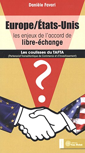 Europe-Etats-Unis : les enjeux de l'accord de libre-échange : Itinéraires de créatifs culturels Europe-Etats-Unis : les enjeux de l'accord de libre-échange : Itinéraires de créatifs culturels