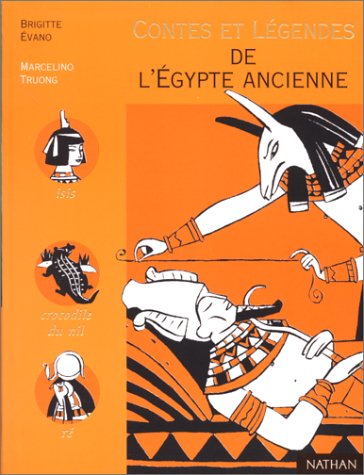 couverture de : Contes et l&eacute;gendes de l'Egypte ancienne